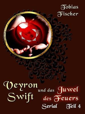 cover image of Veyron Swift und das Juwel des Feuers